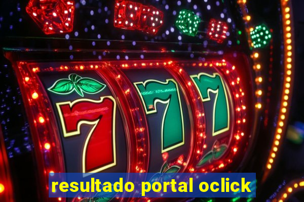 resultado portal oclick